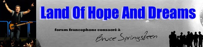 BRUCE SPRINGSTEEN FORUM FRANCOPHONE Forum Index