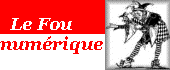 Le Fou numérique Forum Index