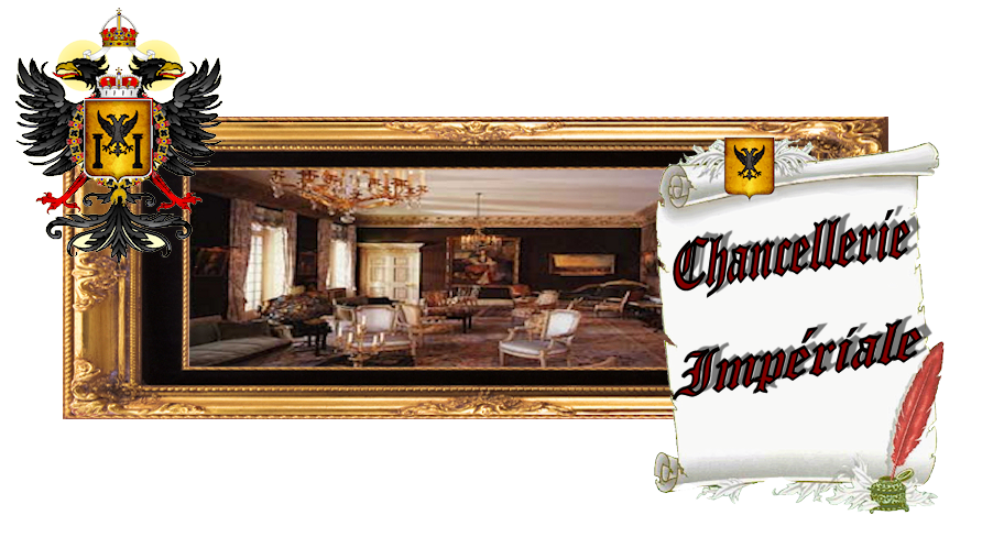 CHANCELLERIE IMPERIALE Forum Index