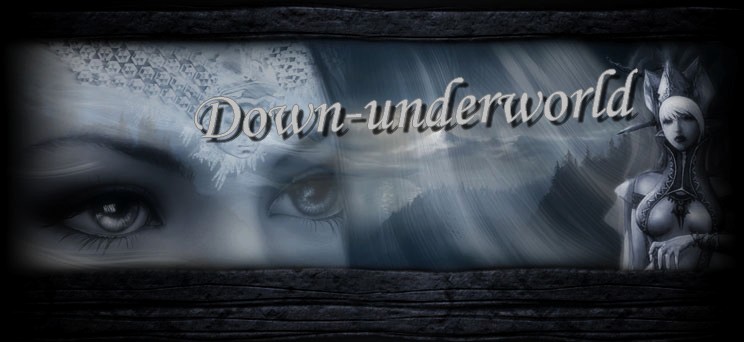 Down-Underworld, L'enfer du téléchargement ! Forum Index