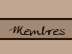 Membres