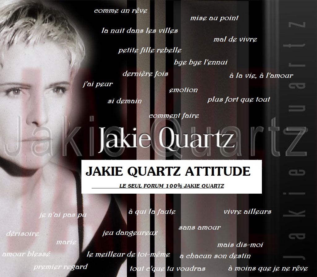 Jakie Quartz Attitude Forum Index
