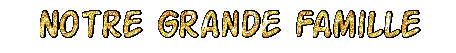 Notre grande famille Forum Index