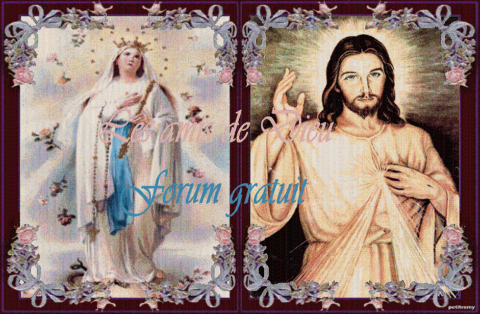 Les Amis de Dieu Forum Index