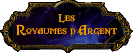 Les Royaumes d'Argent Forum Index